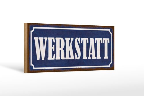 Holzschild Hinweis 27x10cm Werkstatt dunkelblaues Schild