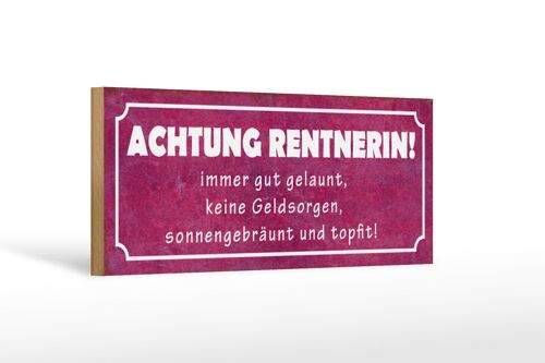 Holzschild Spruch 27x10cm Achtung Rentnerin gut gelaunt