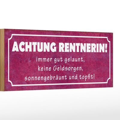 Holzschild Spruch 27x10cm Achtung Rentnerin gut gelaunt