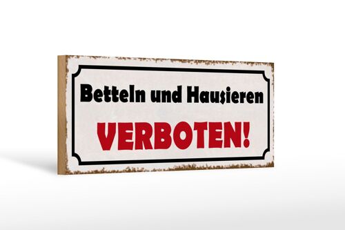 Holzschild Spruch 27x10cm betteln und hausieren verboten