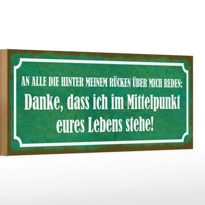 Holzschild Spruch 27x10cm die hinter meinem Rücken reden