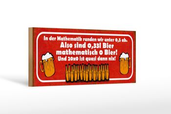 Panneau en bois indiquant 27x10cm 0,33l de bière mathématiquement 0 bière 1