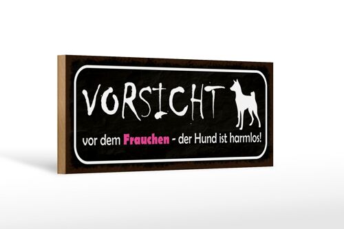 Holzschild Hinweis 27x10cm Vorsicht Frauchen Hund harmlos