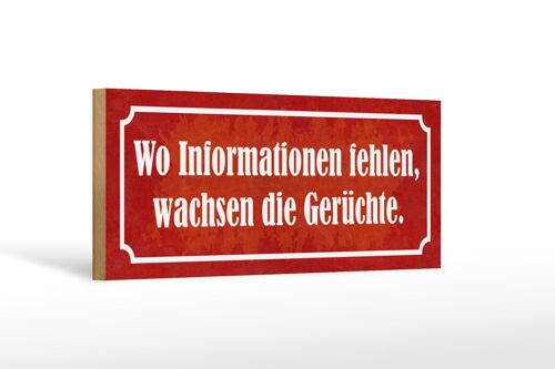 Holzschild Spruch 27x10cm wo Informationen fehlen Gerüchte