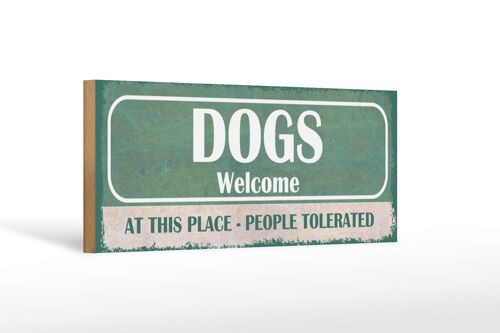 Holzschild Spruch 27x10cm Dogs welcome people tolerated
