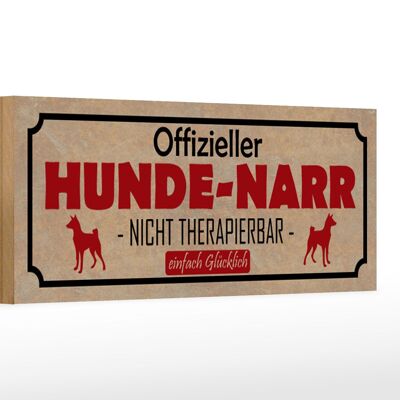 Holzschild Spruch 27x10cm Hunde-Narr nicht therapierbar