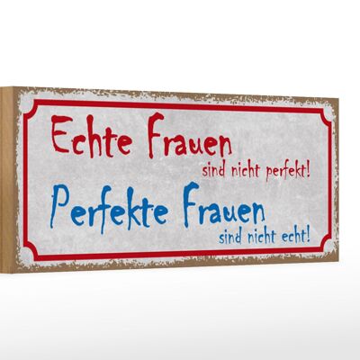 Holzschild Spruch 27x10cm echte Frauen perfekte Frauen