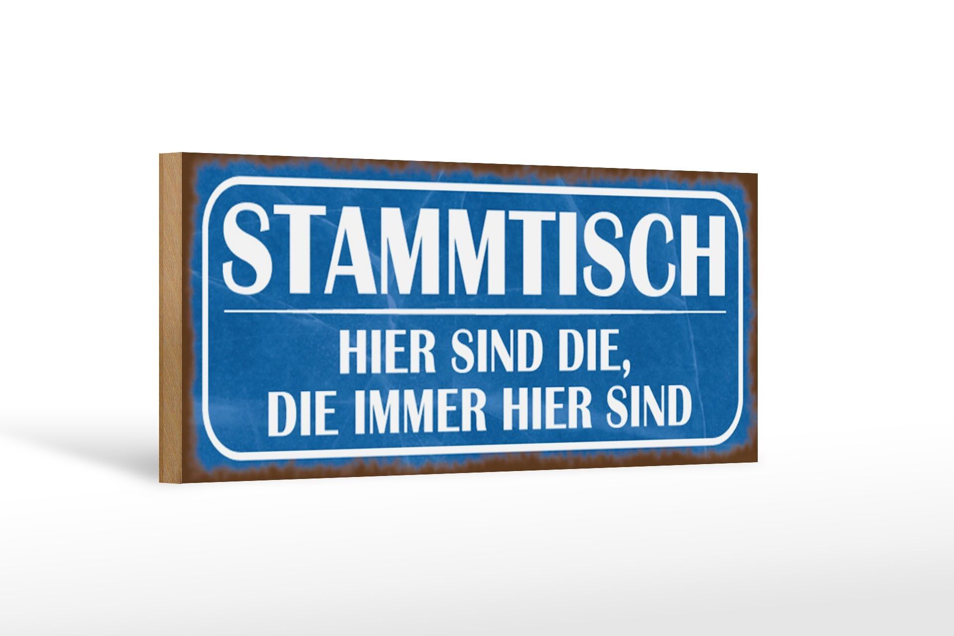 Panneau en bois indiquant 27x10cm La table des habitués, ici, ils sont toujours