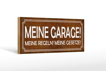 Panneau en bois disant 27x10cm "mon garage règles les lois" 1