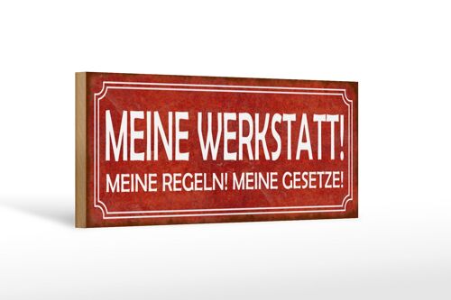 Holzschild Spruch 27x10cm meine Werkstatt Regeln Gesetze