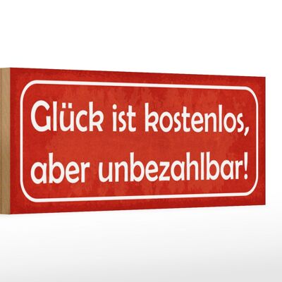 Holzschild Spruch 27x10cm Glück ist kostenlos unbezahlbar