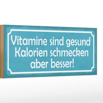 Cartello in legno con scritta "Vitamine, calorie sane", 27x10 cm