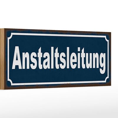 Holzschild Hinweis 27x10cm Anstaltsleitung