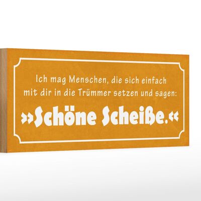 Holzschild Spruch 27x10cm ich mag Menschen die sich