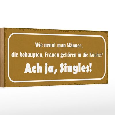 Holzschild Spruch 27x10cm wie nennt man Männer die