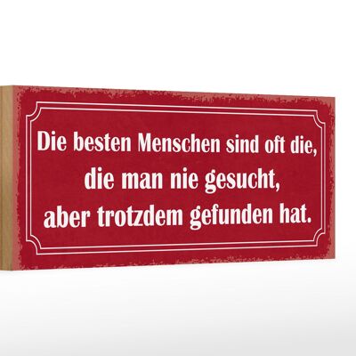 Holzschild Spruch 27x10cm die besten Menschen sind oft die