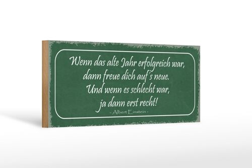 Holzschild Spruch 27x10cm wenn das alte Jahr erfolgreich