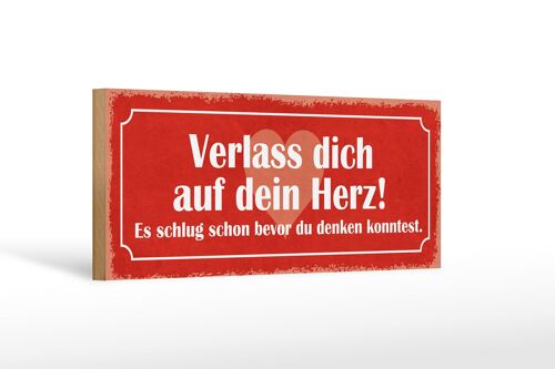 Holzschild Spruch 27x10cm verlass dich auf dein Herz