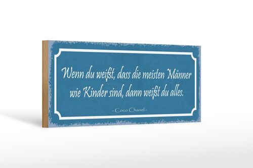 Holzschild Spruch 27x10cm meiste Männer sind wie Kinder