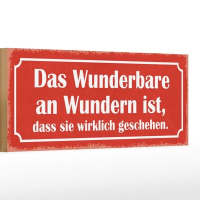 Holzschild Spruch 27x10cm das Wunderbare an Wundern ist