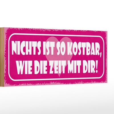 Holzschild Spruch 27x10cm nichts kostbar wie Zeit mit dir