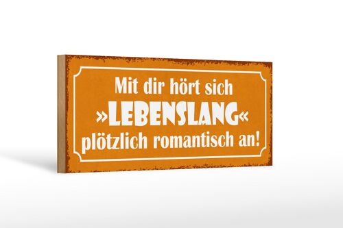 Holzschild Spruch 27x10cm mit dir Lebenslang romantisch