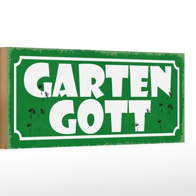 Holzschild Spruch 27x10cm Garten Gott