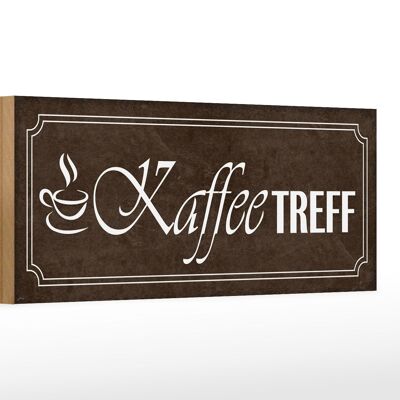 Holzschild Hinweis 27x10cm Kaffee Treff