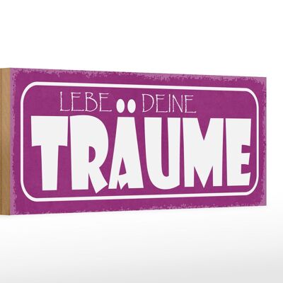 Holzschild Spruch 27x10cm liebe deine Träume