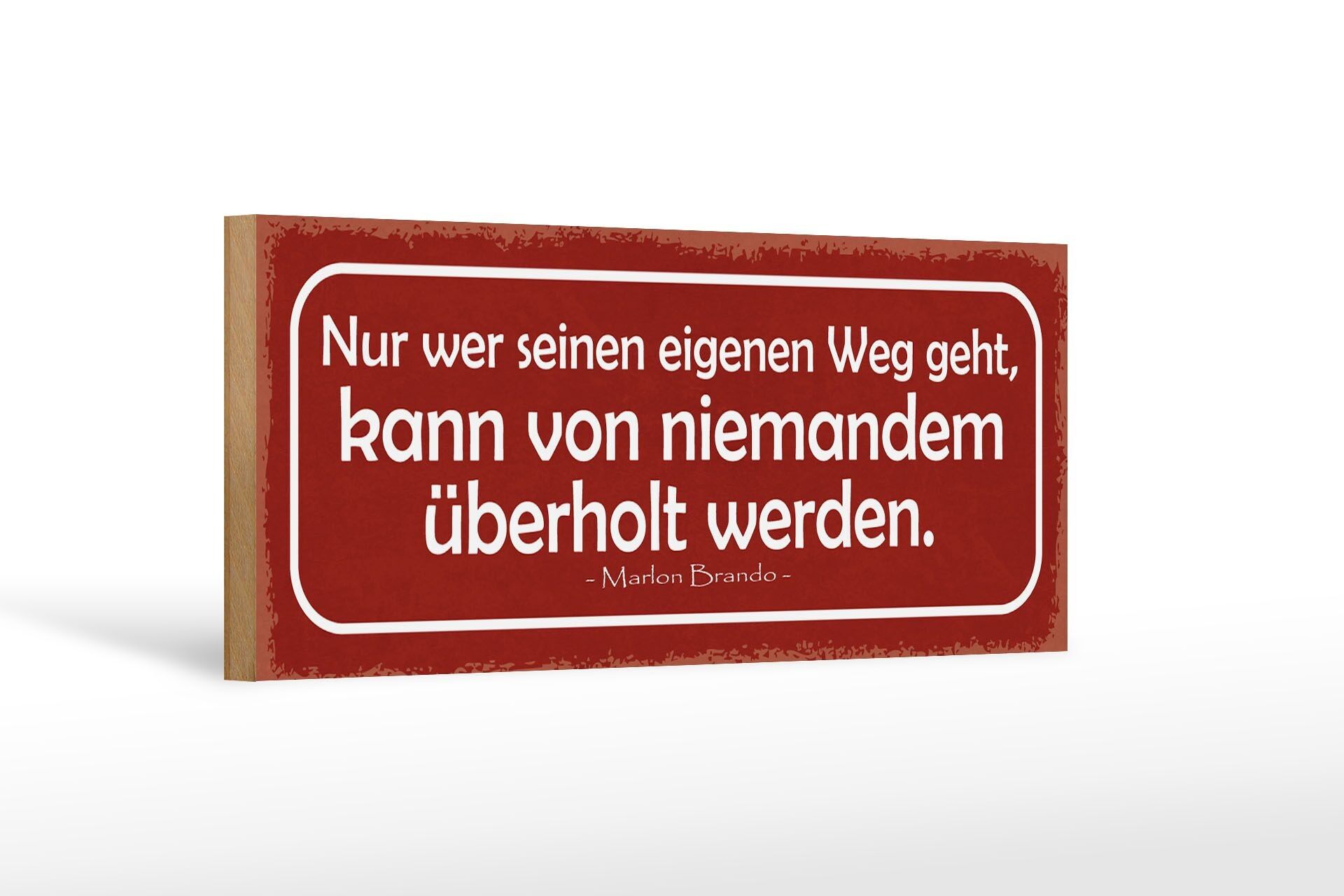 Cartello in legno con scritta 27x10 cm se vai per la tua strada puoi
