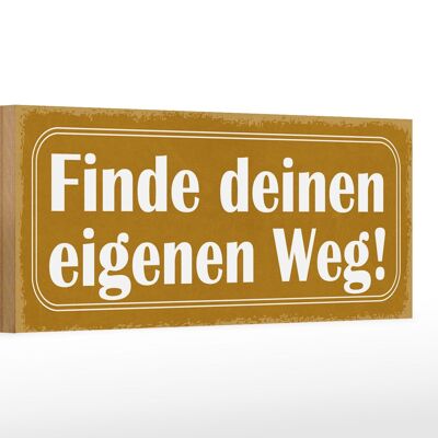 Cartello in legno con scritta "Trova la tua strada" giallo 27x10 cm