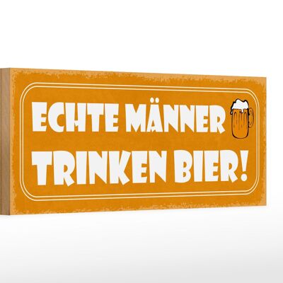 Holzschild Spruch 27x10cm echte Männer trinken Bier