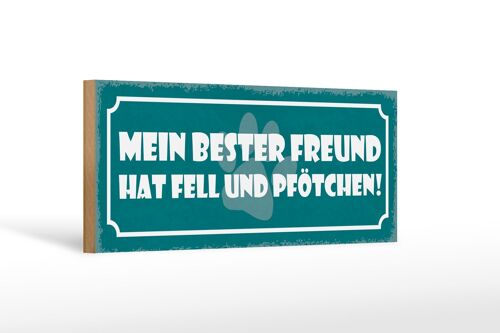 Holzschild Spruch 27x10cm Hund bester Freund Fell Pfötchen