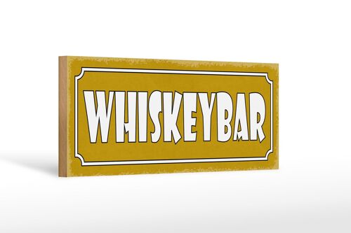 Holzschild Hinweis 27x10cm Whiskeybar
