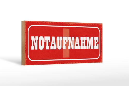 Holzschild Hinweis 27x10cm Notaufnahme rotes Schild