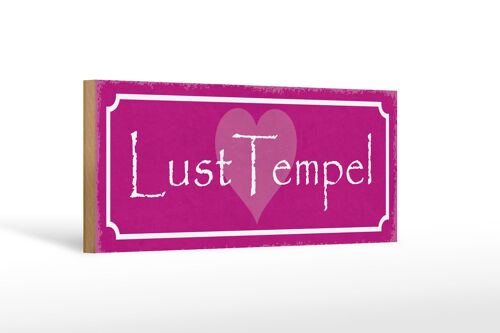 Holzschild Hinweis 27x10cm Lust Tempel Herz