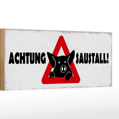 Holzschild Hinweis 27x10cm Achtung Saustall