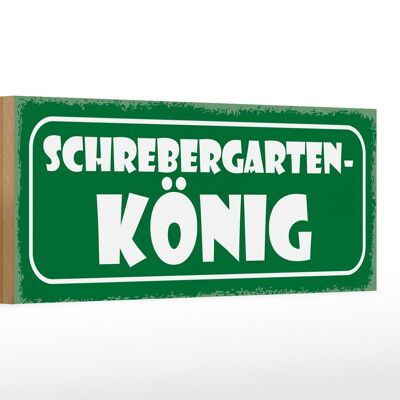 Holzschild Spruch 27x10cm Schrebergarten König Grill