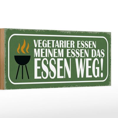 Cartel de madera que dice 27x10cm Los vegetarianos se comen la comida.