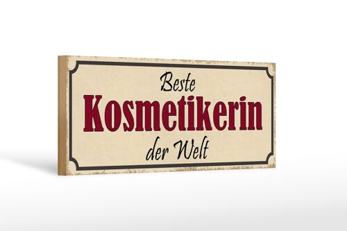 Holzschild Spruch 27x10cm beste Kosmetikerin der Welt