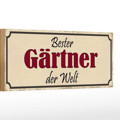 Holzschild Spruch 27x10cm bester Gärtner der Welt