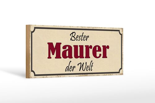 Holzschild Spruch 27x10cm bester Maurer der Welt Arbeit