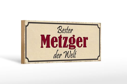 Holzschild Spruch 27x10cm bester Metzger der Welt Arbeit