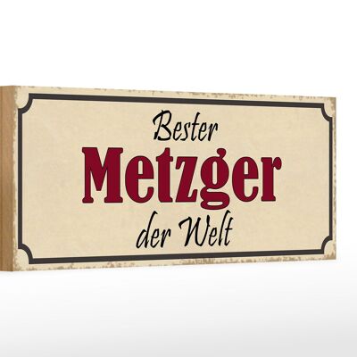 Holzschild Spruch 27x10cm bester Metzger der Welt Arbeit