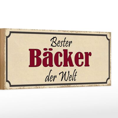 Cartello in legno 27x10 cm con scritta "Il miglior panettiere del mondo lavora".