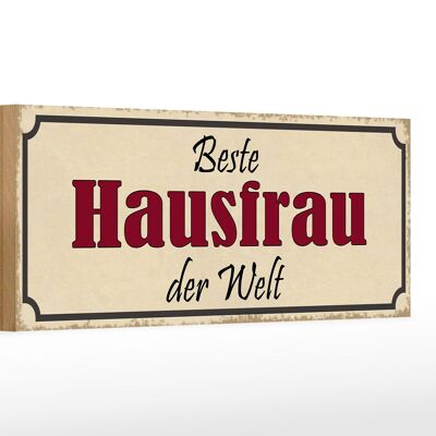 Holzschild Spruch 27x10cm beste Hausfrau der Welt