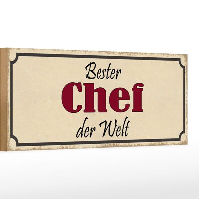 Holzschild Spruch 27x10cm bester Chef der Welt Arbeit