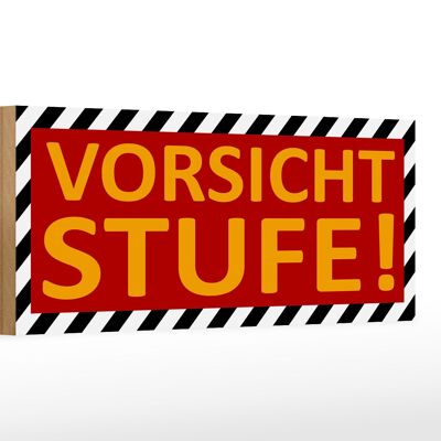 Holzschild Hinweis 27x10cm Vorsicht Stufe rotes Schild