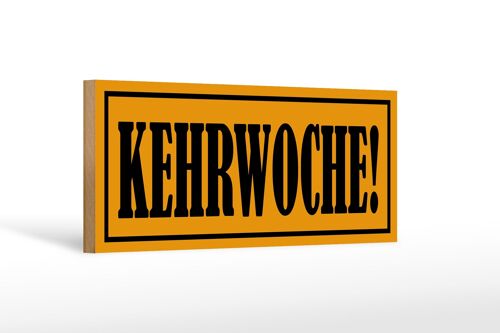 Holzschild Hinweis 27x10cm Kehrwoche