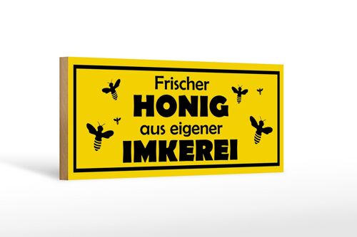 Holzschild Spruch 27x10cm frischer Honig eigene Imkerei